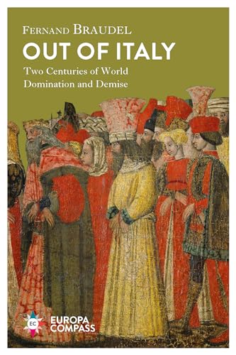 Out of Italy: Two Centuries of World Domination and Demise