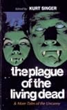 The Plague of the Living Dead and More Tales of the Uncanny