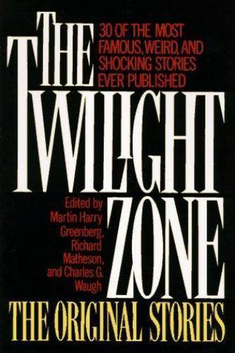 The Twilight Zone: The Original Stories
