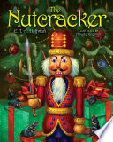 The Nutcracker: The Original Holiday Classic