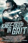 Knee-Deep in Grit: Two Bloody Years of Grimdark Fiction