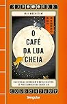 O Cafe da Lua Cheia