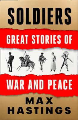 Soldiers: Great Stories of War and Peace
