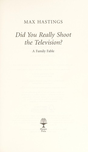 Did you really shoot the television?