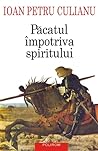 Pacatul impotriva spiritului. Scrieri politice. 