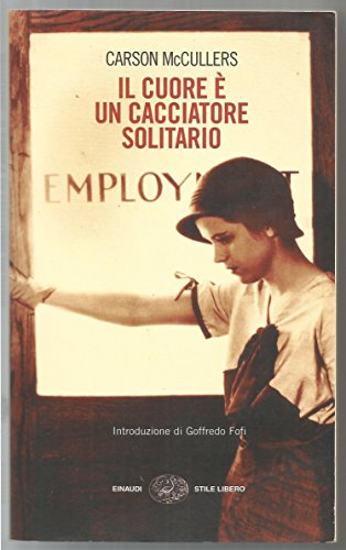 Il cuore e un cacciatore solitario