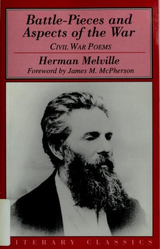 Battle-Pieces and Aspects of the War: Civil War Poems