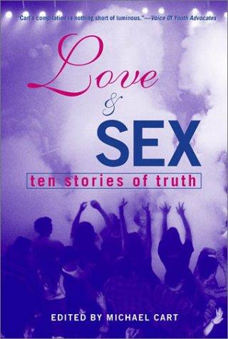 Love & Sex: Ten Stories of Truth