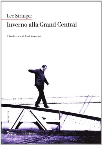 Inverno alla Grand Central : racconti di strada