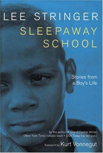 Sleepaway School: Stories from a Boy's Life