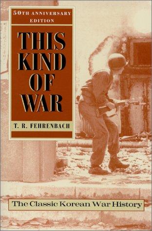 This Kind of War: The Classic Military History of the Korean War