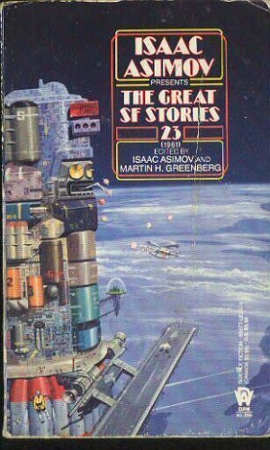 Isaac Asimov Presents The Great SF Stories 23: 1961