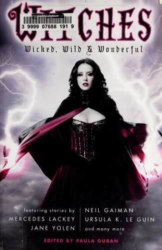 Witches wicked, wild & wonderful