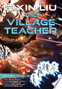 The Village Teacher: Cixin Liu Graphic Novels #3
