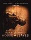 Mark Z. Danielewski's House of Leaves
