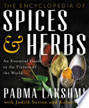 The Encyclopedia of Spices & Herbs: An Essential Guide to the Flavors of the World