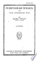 Pudd'nhead Wilson and Those Extraordinary Twins