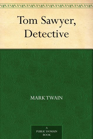 Tom Sawyer, Detective