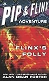 Flinx's Folly: A Pip and Flinx Adventure