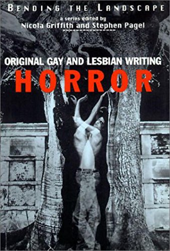 Bending the Landscape: Original Gay and Lesbian Horror Writing
