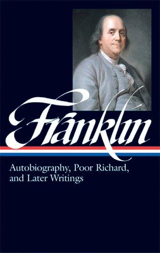 Autobiography, Poor Richard, and Later Writings