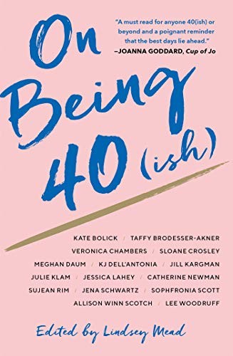 On Being 40