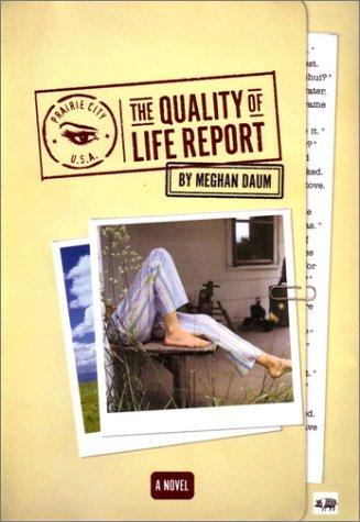 The Quality Of Life Report : A Novel