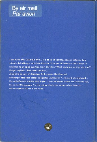 I Send You This Cadmium Red: A Correspondence