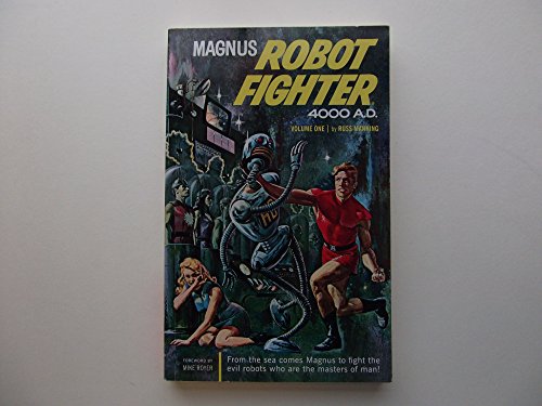 Magnus, Robot Fighter Volume 1