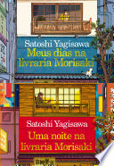 Meus dias na livraria Morisaki / Uma noite na livraria Morisaki