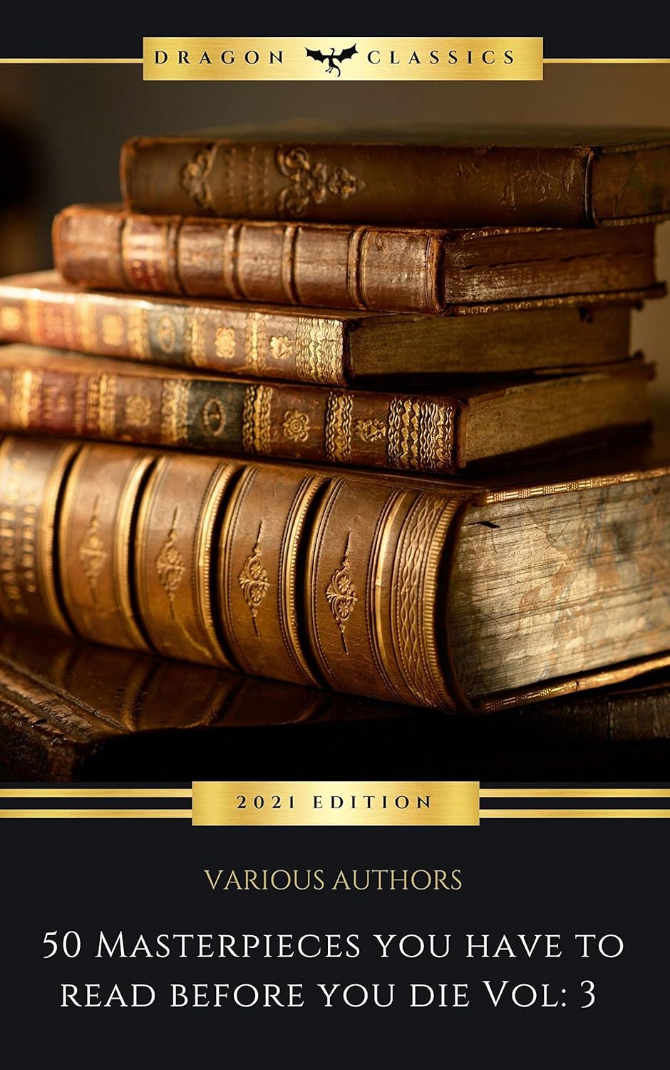 50 Masterpieces You Have to Read Before You Die:, Vol. 3