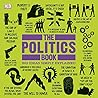 The Politics Book: Big Ideas Simply Explained