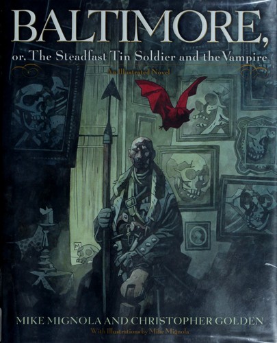 Baltimore, or, The Steadfast Tin Soldier and the Vampire