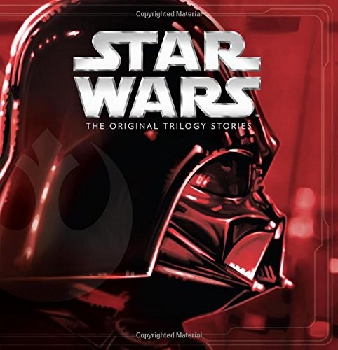 Star Wars: The Original Trilogy Stories