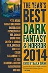 The Year's Best Dark Fantasy & Horror, 2014 Edition