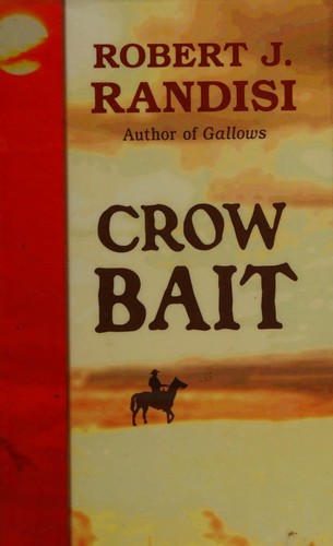Crow bait