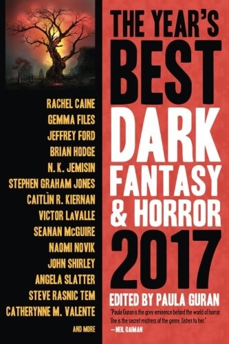 The Year's Best Dark Fantasy & Horror, 2017