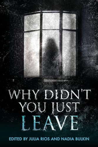 Why Didn't You Just Leave