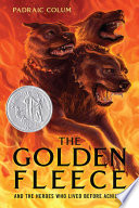 The Golden Fleece: And the Heroes Who Lived Before Achilles