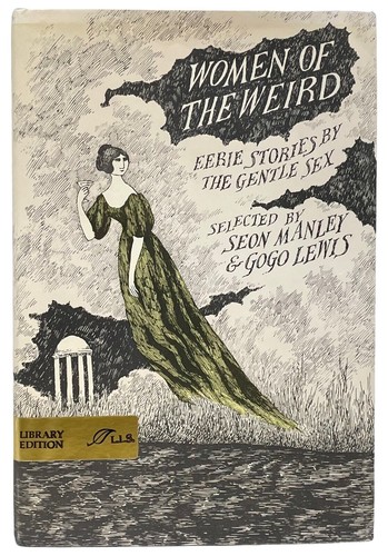 Women of the Weird: Eerie Stories By the Gentle Sex