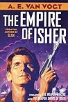 The Empire of Isher: The Weapon Makers / The Weapon Shops of Isher