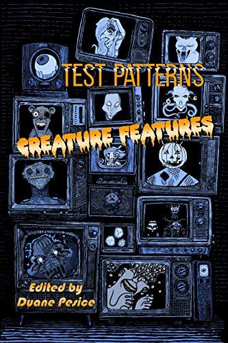 Test Patterns: Creature Features