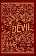 Never Bet the Devil & Other Warnings