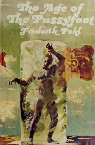 The Age of the Pussyfoot