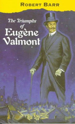 The Triumphs of Eugene Valmont