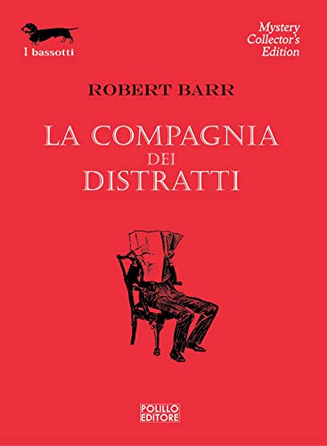La compagnia dei distratti