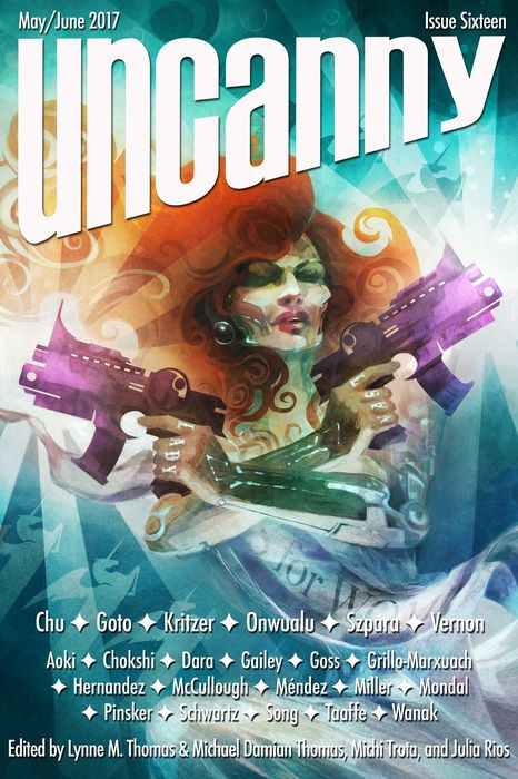 Uncanny Magazine Issue 16: May/June 2017