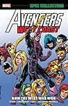 Avengers West Coast Epic Collection, Vol. 1: How The West Was Won