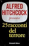 Alfred Hitchcock presenta 25 racconti del terrore vietati alla tv