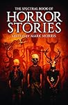 The Spectral Book of Horror Stories